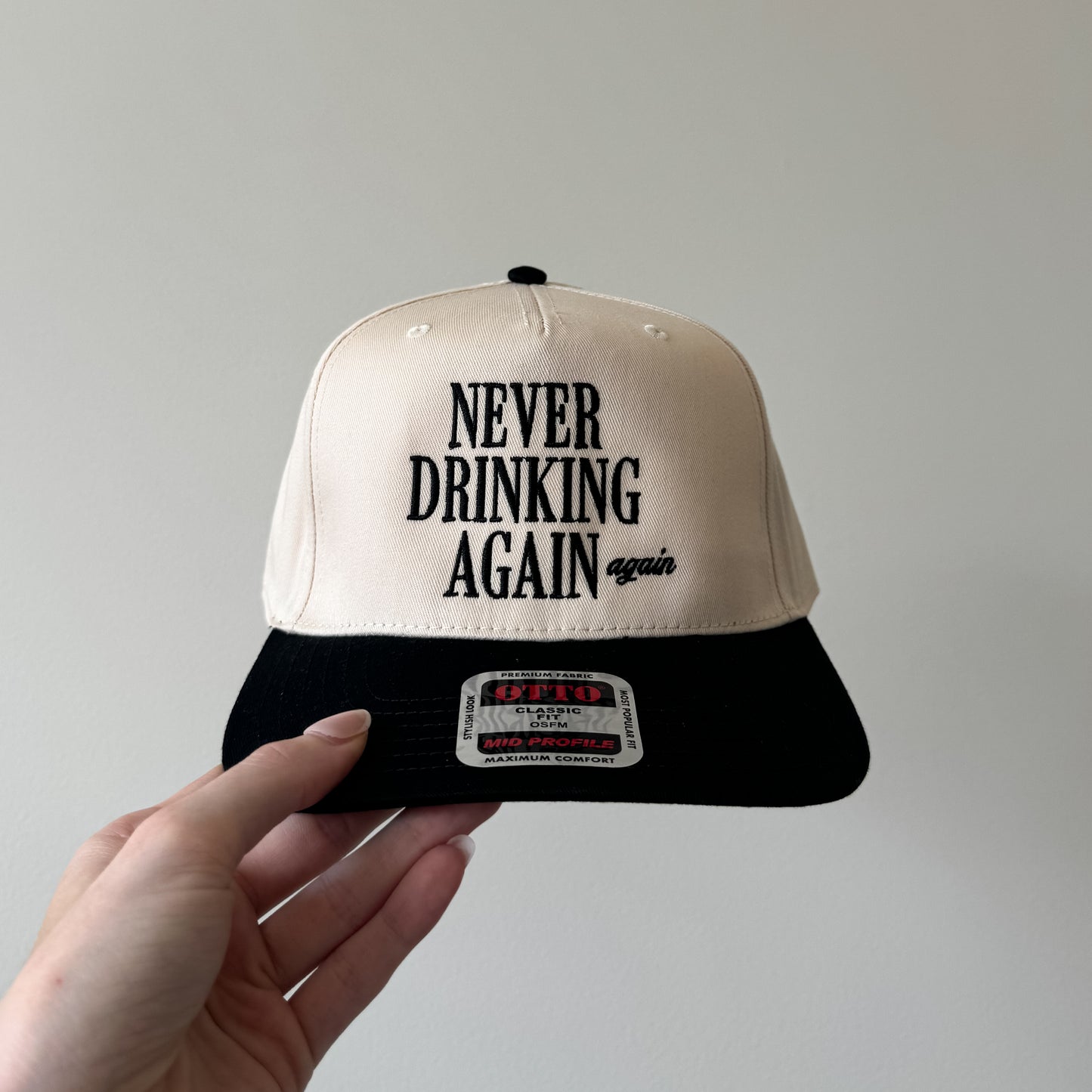 Never Drinking Again Hat
